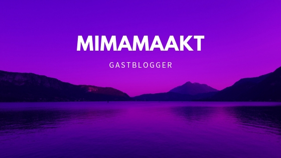 Gastblogger: MimaMaakt