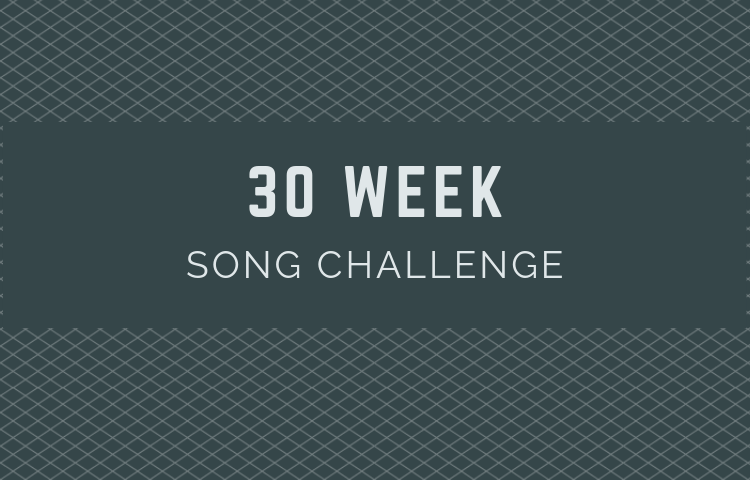30-week Song Challenge – 30 – mezelf