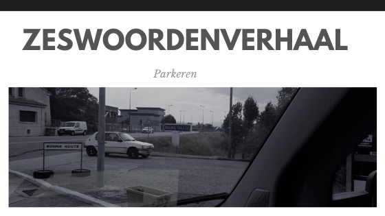 Zeswoordverhaal: parkeren