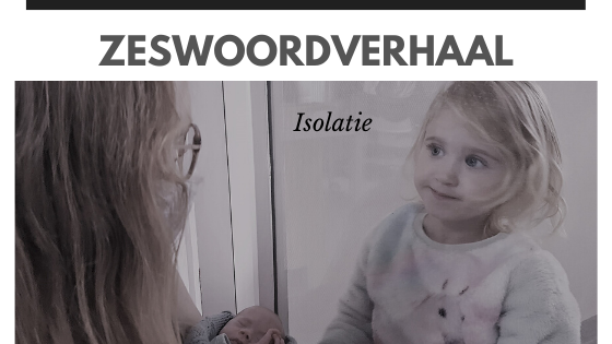 Zeswoordverhaal: isolatie
