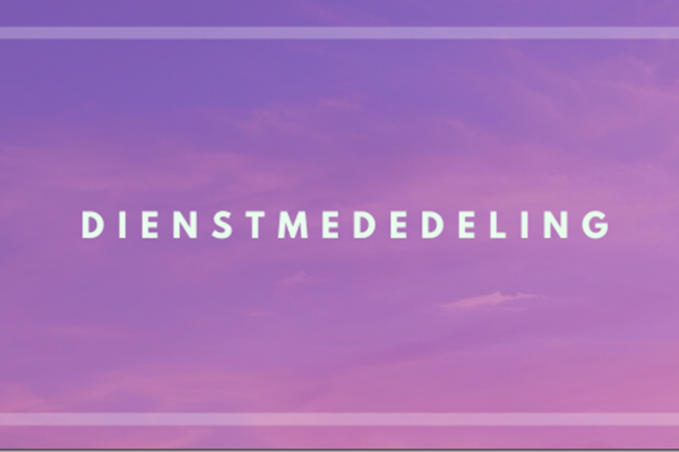 Dienstmededeling!