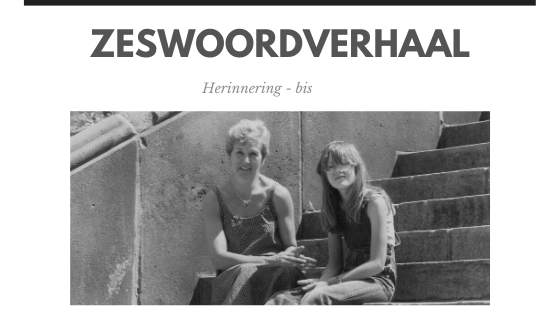Zeswoordverhaal: herinnering – bis
