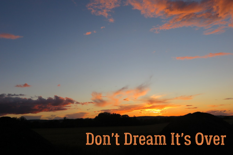 Don’t Dream It’s Over #wedraaiendoor