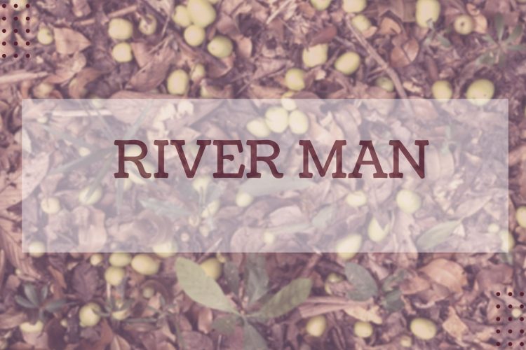 River Man #wedraaiendoor