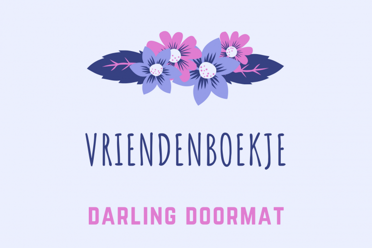 Gastblog: Darling Doormats vriendenboekje