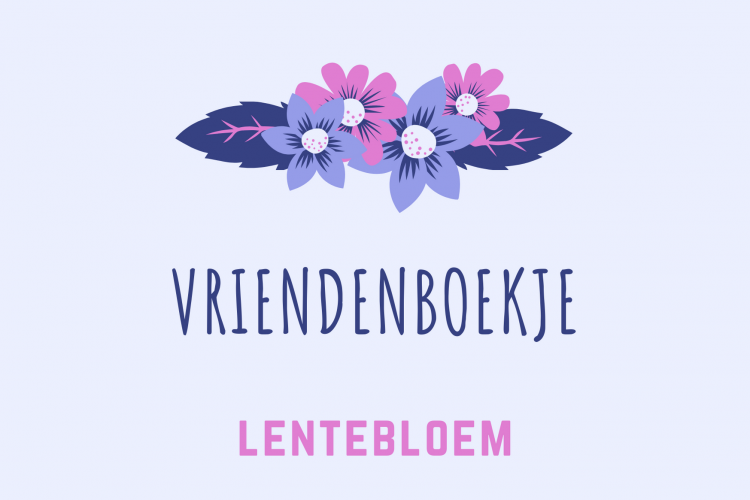 Gastblog: Lentebloems vriendenboekje