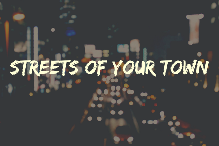 Streets of Your Town #wedraaiendoor