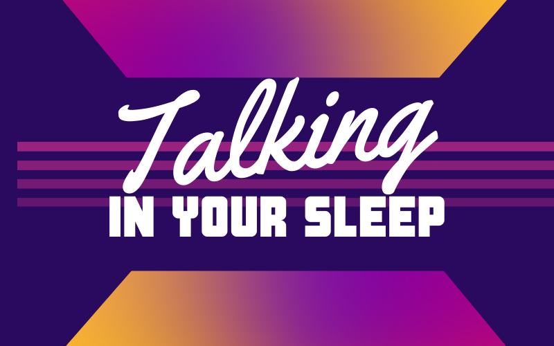 Talking in Your Sleep #wedraaiendoor