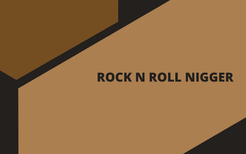 Rock N Roll Nigger #wedraaiendoor
