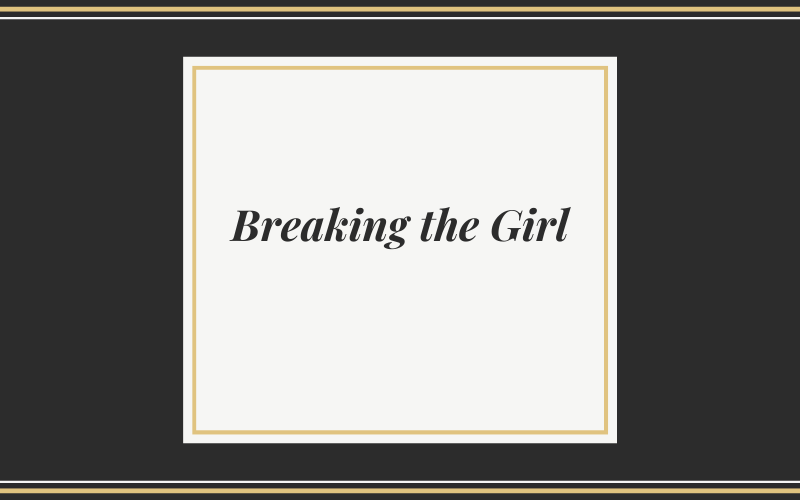 Breaking the Girl #wedraaiendoor
