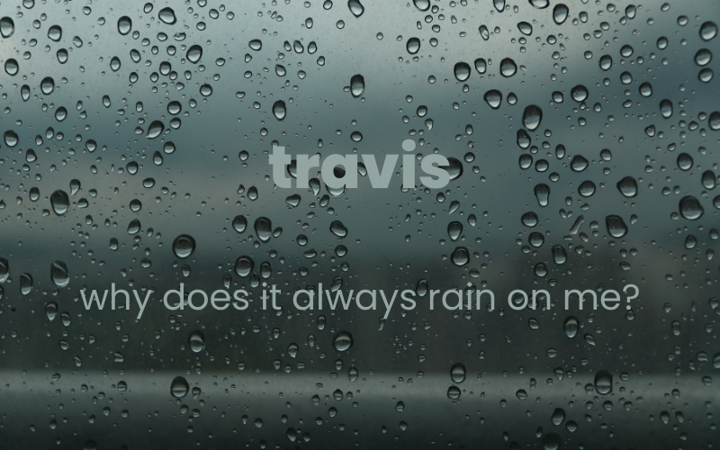 Why Does It Always Rain on Me? #wedraaiendoor