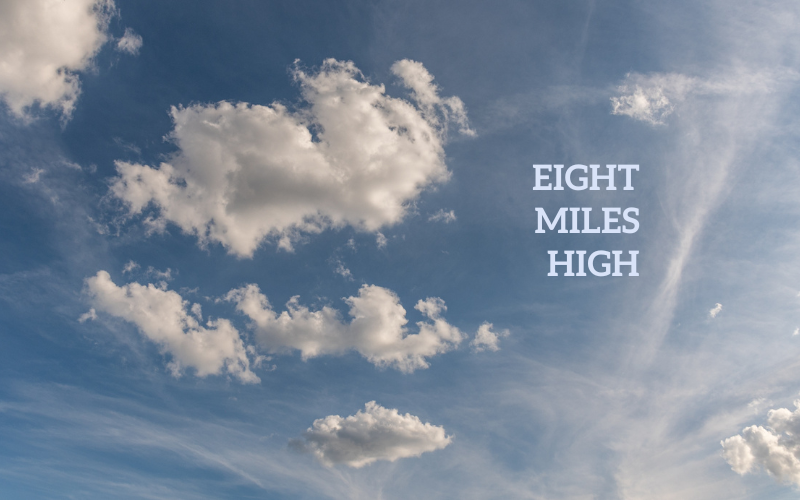 Eight Miles High #wedraaiendoor