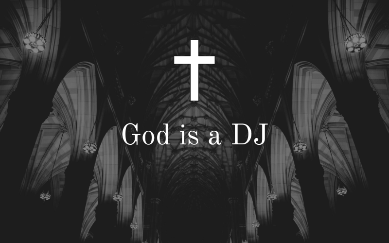 God Is a DJ #wedraaiendoor