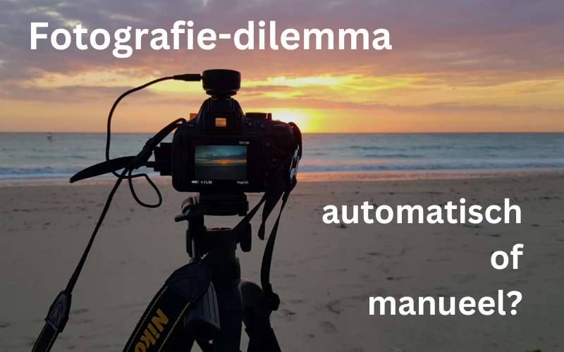 Fotograferen: automatisch of manueel?