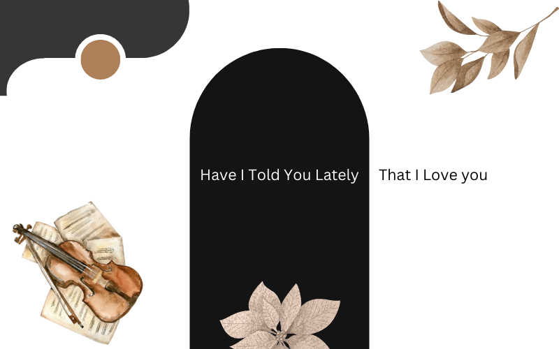 Have I Told You Lately #wedraaiendoor