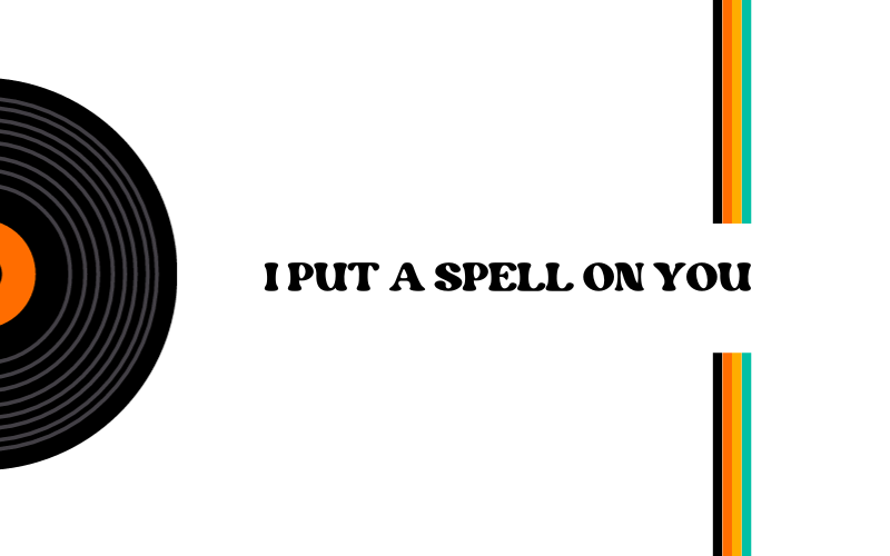 I Put a Spell on You #wedraaiendoor
