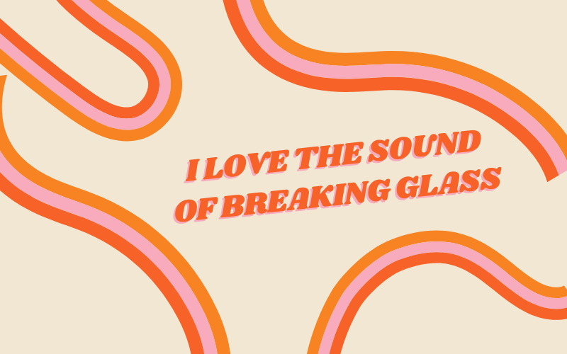 I Love the Sound of Breaking Glass #wedraaiendoor