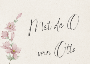 Met de O van Otto