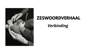 Zeswoordverhaal: verbinding