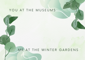 You at the Museums, Me at the Wintergardens #wedraaiendoor