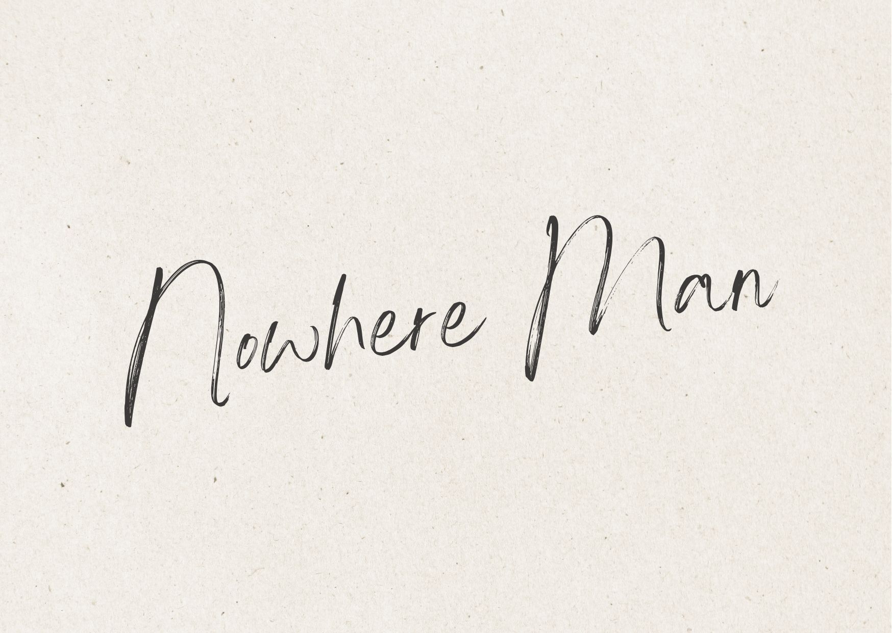 Nowhere Man #wedraaiendoor